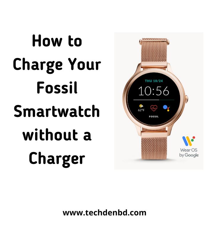 How to Charge Your Fossil Smartwatch without a Charger